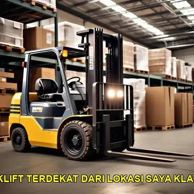 7 Alasan Memilih Penyewaan Forklift Terdekat di Klaten